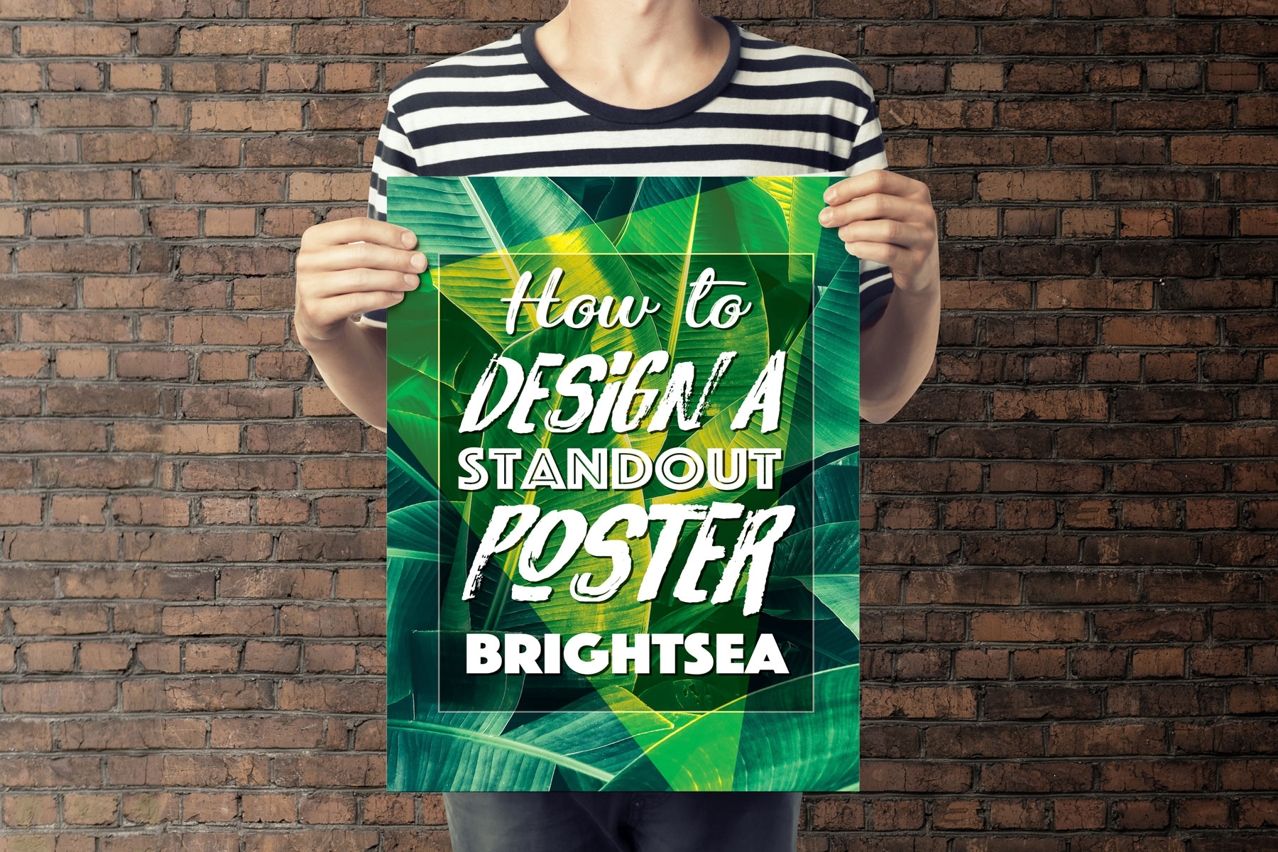 How To Design A Standout Poster Brightsea